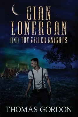 Cian Lonergan et les chevaliers tueurs - Cian Lonergan and the Killer Knights