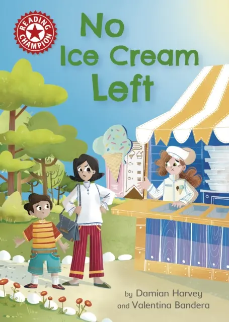 Champion de la lecture : Le champion de la lecture : Il ne reste plus de glace - Lecture indépendante Rouge 2 - Reading Champion: No Ice Cream Left - Independent Reading Red 2