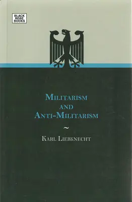 Militarisme et antimilitarisme - Militarism And Anti-Militarism