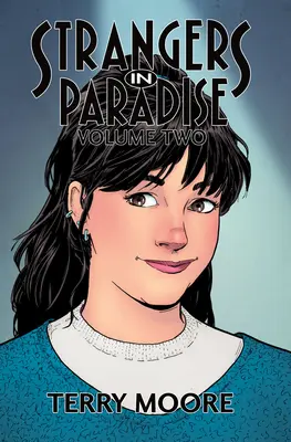 Strangers in Paradise Volume 2 - Strangers in Paradise Volume Two