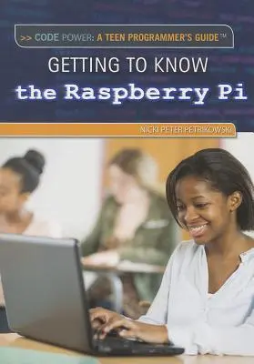 Apprendre à connaître le Raspberry Pi(r) - Getting to Know the Raspberry Pi(r)