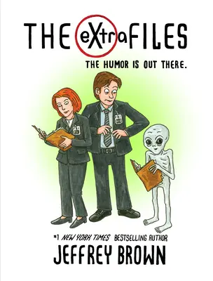 Les Dossiers Extra : L'humour est là - The Extra Files: The Humor Is Out There