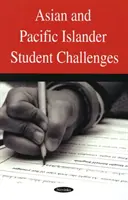 Défis des étudiants asiatiques et insulaires du Pacifique - Asian & Pacific Islander Student Challenges