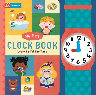 Mon premier livre d'horloges - My First Clock Book