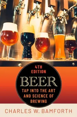 Bière : Entrez dans l'art et la science du brassage - Beer: Tap Into the Art and Science of Brewing