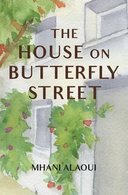 La maison de la rue des papillons - The House on Butterfly Street