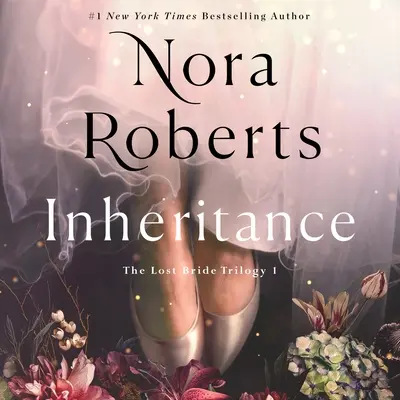 Héritage : La Trilogie de la Fiancée Perdue, Livre 1 - Inheritance: The Lost Bride Trilogy, Book 1