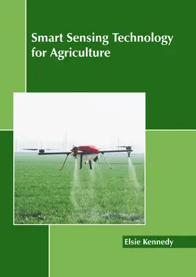 Technologie de détection intelligente pour l'agriculture - Smart Sensing Technology for Agriculture