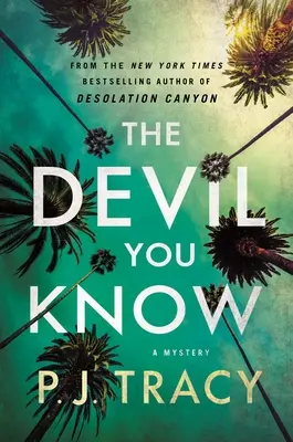 Le diable que vous connaissez : Un mystère - The Devil You Know: A Mystery