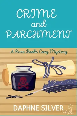 Crime et parchemin : Un mystère de livres rares - Crime and Parchment: A Rare Books Cozy Mystery