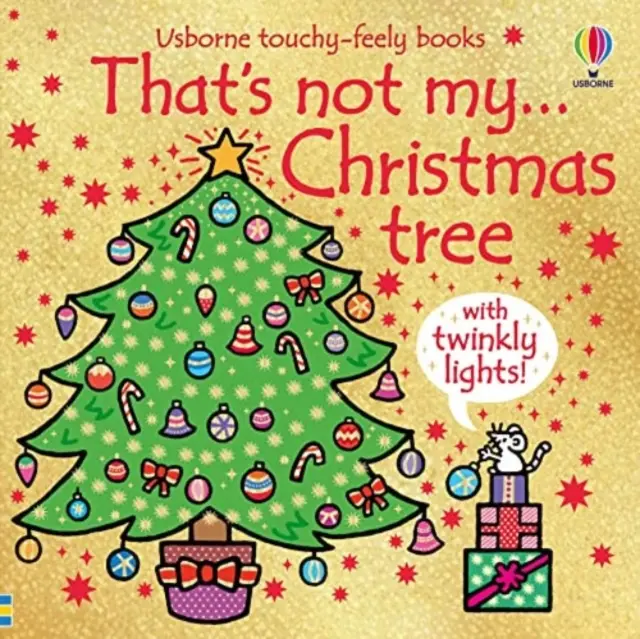 Ce n'est pas mon arbre de Noël... - Un livre de Noël pour les bébés et les tout-petits - That's Not My Christmas Tree... - A Christmas Book for Babies and Toddlers