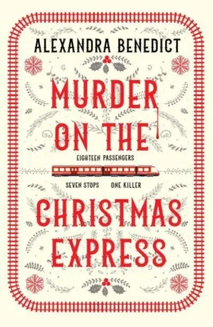 Meurtre dans l'express de Noël - Embarquez pour l'énigme de Noël de l'année ! - Murder On The Christmas Express - All aboard for the puzzling Christmas mystery of the year