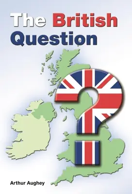 La question britannique - The British Question