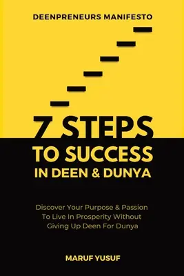 7 étapes vers le succès dans Deen & Dunya pour les entrepreneurs et professionnels musulmans - 7 Steps To Success In Deen & Dunya for Muslim Entrepreneurs & Professionals