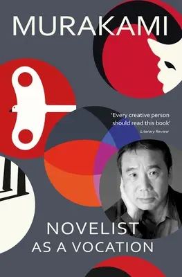 Novelist as a Vocation - « Toute personne créative devrait lire ce petit livre » Literary Review - Novelist as a Vocation - 'Every creative person should read this short book' Literary Review