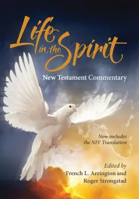 La vie dans l'esprit Commentaire du Nouveau Testament (édition 2016) - Life in the Spirit New Testament Commentary (2016 Edition)