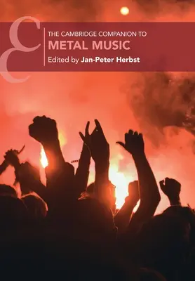 The Cambridge Companion to Metal Music (en anglais) - The Cambridge Companion to Metal Music