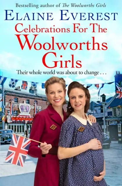 Célébrations pour les filles de Woolworths - Un best-seller, une histoire réconfortante sur l'amitié et l'espoir. - Celebrations for the Woolworths Girls - A bestselling, heartwarming story about friendship and hope