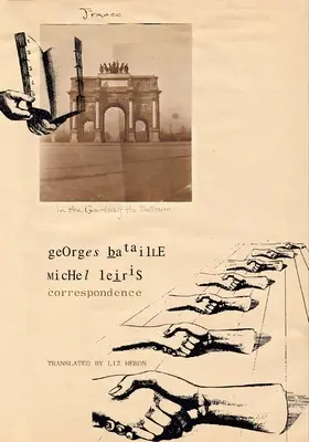 Correspondance - Georges Bataille et Michel Leiris - Correspondence - Georges Bataille and Michel Leiris