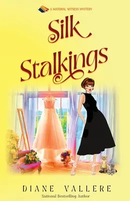 Traque à la soie : Le mystère du témoin matériel - Silk Stalkings: A Material Witness Mystery