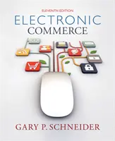 Commerce électronique (Schneider Gary (California State University Monterey Bay)) - Electronic Commerce (Schneider Gary (California State University Monterey Bay))