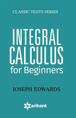 Calcul intégral pour débutants - Integral Calculus for Begineers