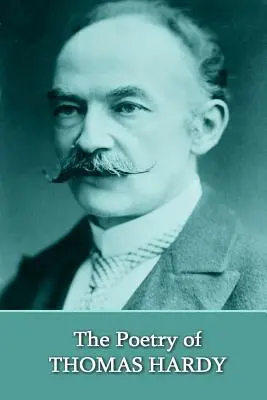 La poésie de Thomas Hardy - The Poetry of Thomas Hardy