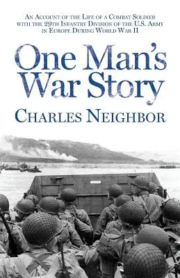 L'histoire de guerre d'un homme - One Man's War Story