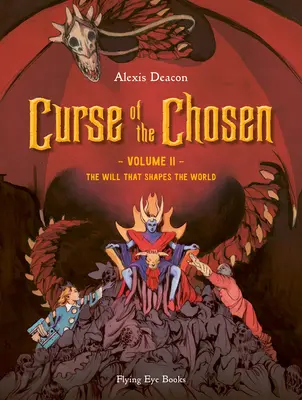 La malédiction des élus Vol. 2 : La volonté qui façonne le monde - Curse of the Chosen Vol. 2: The Will That Shapes the World
