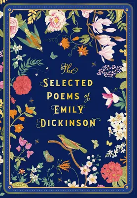 Les poèmes choisis d'Emily Dickinson - The Selected Poems of Emily Dickinson