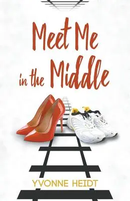 Rencontrez-moi au milieu - Meet Me in the Middle