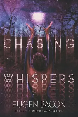 À la poursuite des chuchotements - Chasing Whispers