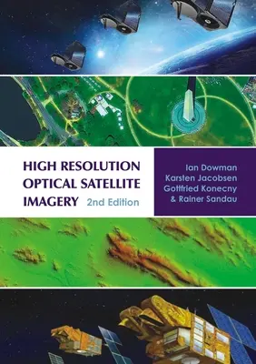 Imagerie satellitaire optique à haute résolution - High Resolution Optical Satellite Imagery