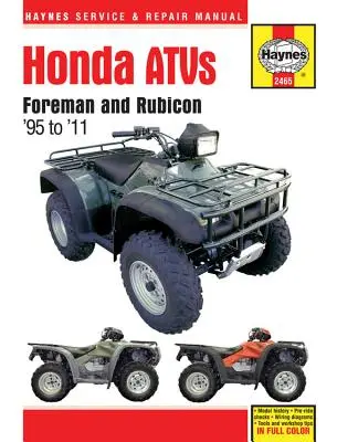 Honda Atvs Foreman et Rubicon '95 à '11 - Honda Atvs Foreman and Rubicon '95 to '11