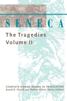 Sénèque : Les tragédies - Seneca: The Tragedies