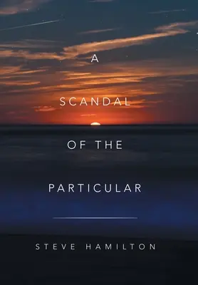 Un scandale particulier - A Scandal of the Particular