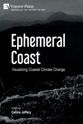 La côte éphémère : Visualisation du changement climatique côtier (couleur) - Ephemeral Coast: Visualizing Coastal Climate Change (Color)