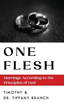 Une seule chair : Le mariage selon les principes de Dieu - One Flesh: Marriage According to the Principles of God