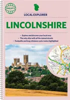 L'atlas local des rues de Philip - Lincolnshire - Philip's Local Explorer Street Atlas Lincolnshire