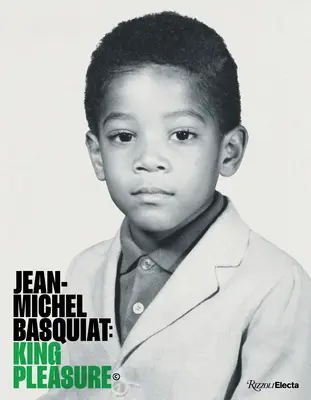 Jean-Michel Basquiat : Le plaisir du roi(c) - Jean-Michel Basquiat: King Pleasure(c)