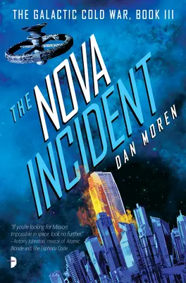 L'Incident Nova : La Guerre froide galactique, Livre III - The Nova Incident: The Galactic Cold War Book III