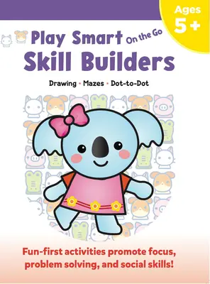 Play Smart on the Go Skill Builders 5+ : Labyrinthe, Alphabet, Chiffres - Play Smart on the Go Skill Builders 5+: Mazes, Alphabet, Numbers