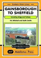 De Gainsborough à Sheffield - De Brigg et Torksey - Gainsborough To Sheffield - From Brigg and Torksey