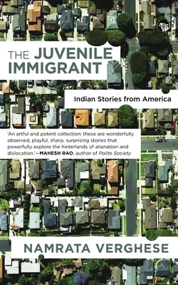 L'immigrant juvénile : Histoires indiennes d'Amérique - The Juvenile Immigrant: Indian Stories from America