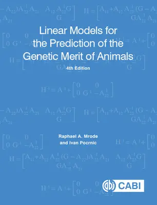 Modèles linéaires pour la prédiction du mérite génétique des animaux - Linear Models for the Prediction of the Genetic Merit of Animals
