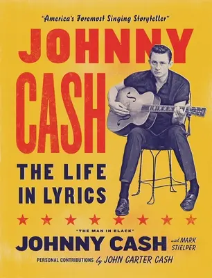 Johnny Cash : La vie en paroles - Johnny Cash: The Life in Lyrics