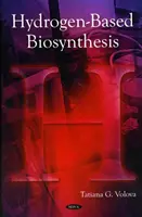 Biosynthèse à base d'hydrogène - Hydrogen-Based Biosynthesis