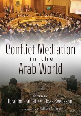 La médiation des conflits dans le monde arabe - Conflict Mediation in the Arab World