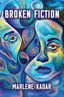 La fiction brisée - Broken Fiction