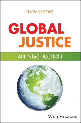 La justice globale : Une introduction - Global Justice: An Introduction